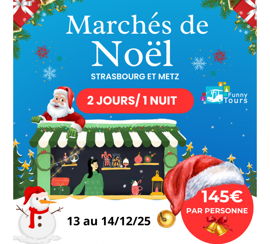 Strasbourg et Metz , 05 au 06 décembre 2026